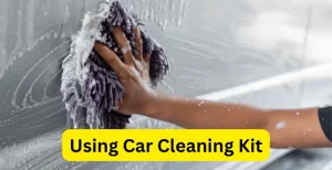 Using Car Cleaning Kit