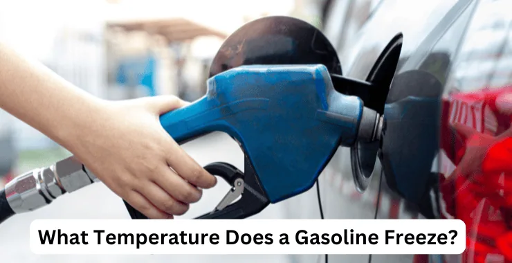 What Temperature Does a Gasoline Freeze